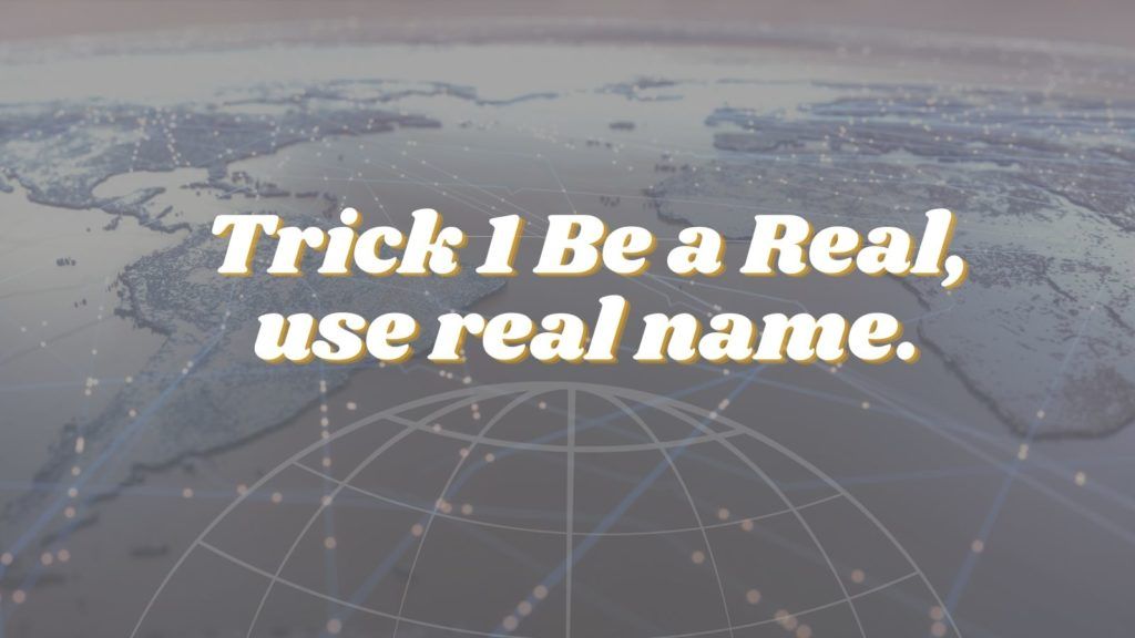 Be a Real use real name