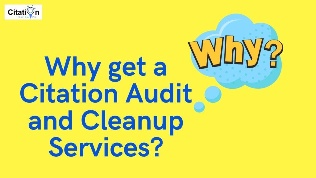 Why get a Citation Audit and Cleanup Services