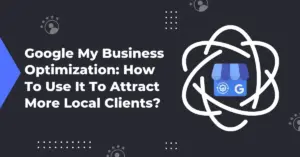 google-my-business-optimization-how-to-use-it-to-attract-more-local-clients